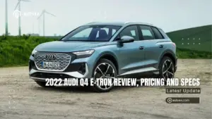 2022 Audi Q4 e-tron Review, Pricing and Specs