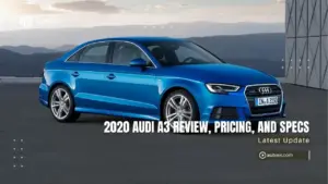 2020 Audi A3 Review, Pricing and Specs