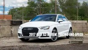 2017 Audi A3 Review, Pricing and Specs