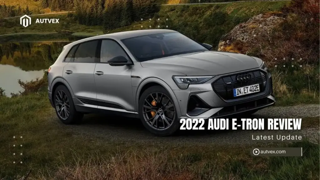2022 Audi e-tron Review: Worth Buying or Skip? 2 2022-audi-e-tron-review-worth-buying-or-skip-1