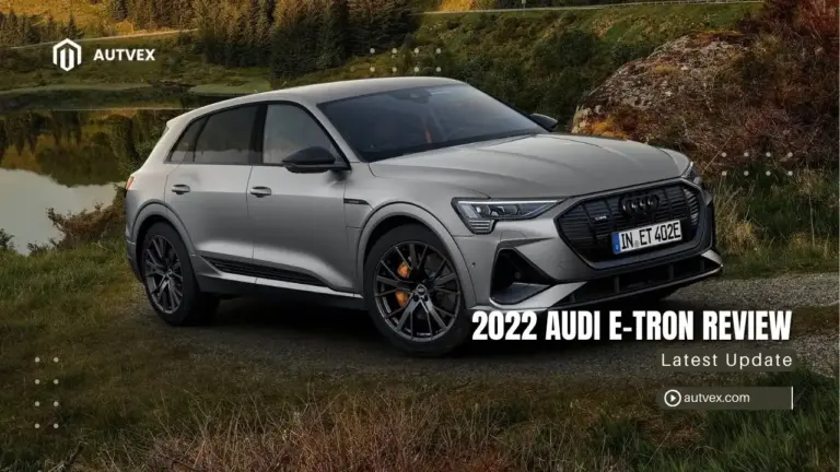 2022 Audi e-tron Review: Price, Range, Performance