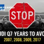 Audi Q7 Years to Avoid: Complete Buyer’s Guide (2026)
