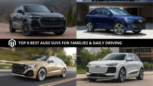 【2025】Top 8 Best Audi SUVs for Families & Daily Driving